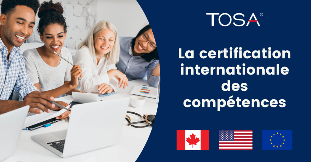 La certification TOSA une certification bureautique et digitale de référence reconnue en France 