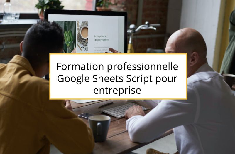 Formation professionnelle Google Sheets Script pour entreprise