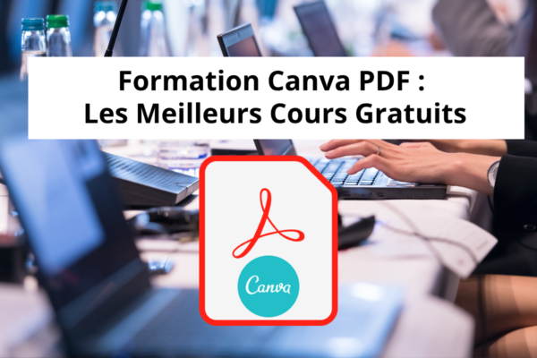 Formation Canva PDF : Les Meilleurs Cours Gratuits