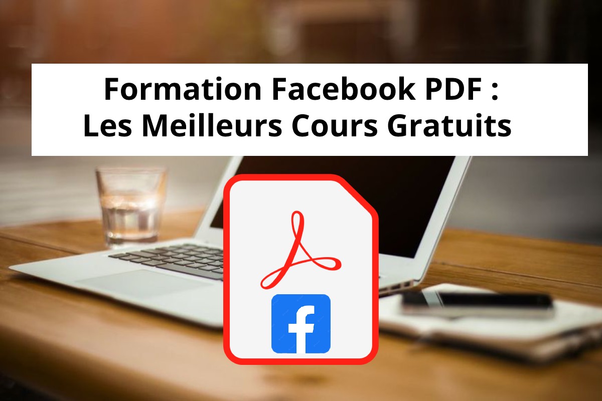 Formation Facebook PDF   Les Meilleurs Cours Gratuits